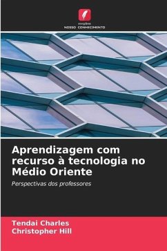 Aprendizagem com recurso à tecnologia no Médio Oriente - Charles, Tendai;Hill, Christopher