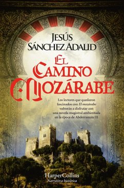 El Camino Mozárabe (eBook, ePUB) - Sánchez Adalid, Jesús