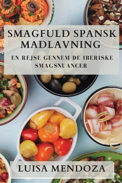 Smagfuld Spansk Madlavning - Mendoza, Luisa