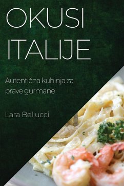 Okusi Italije - Bellucci, Lara