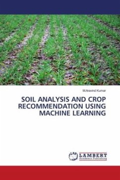 SOIL ANALYSIS AND CROP RECOMMENDATION USING MACHINE LEARNING - Kumar, M.Aravind