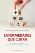 Enfermedades que curan (eBook, ePUB) - Bild 1