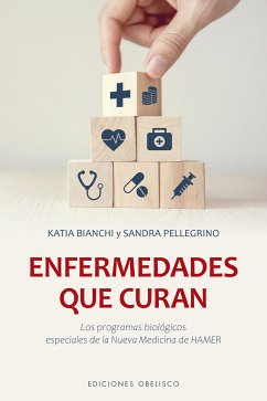 Enfermedades que curan (eBook, ePUB) - Bianchi Salvador, Katia; Pellegrino Manzoni, Sandra