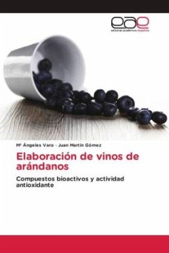 Elaboración de vinos de arándanos - Varo, Mª Ángeles;Martín Gómez, Juan