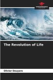 The Revolution of Life