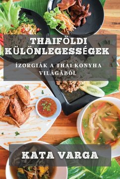 Thaiföldi Különlegességek - Varga, Kata