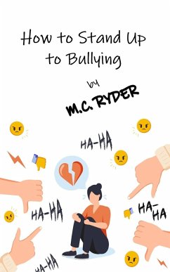 How to Stand Up to Bullying - Ryder, M. C.