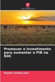 Promover o investimento para aumentar o PIB na RDC