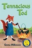 Tenacious Tod - A Children's Book Full of Feelings