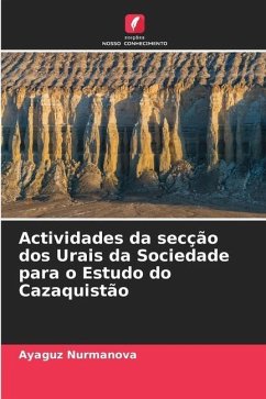 Actividades da secção dos Urais da Sociedade para o Estudo do Cazaquistão - Nurmanova, Ayaguz