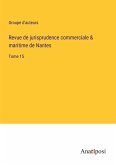 Revue de jurisprudence commerciale & maritime de Nantes