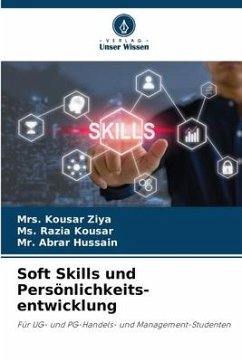 Soft Skills und Persönlichkeits- entwicklung - Ziya, Mrs. Kousar;Kousar, Ms. Razia;Hussain, Mr. Abrar