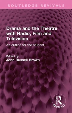 Cover Drama and the Theatre with Radio, Film and Television (eBook, PDF)