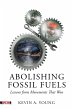 Abolishing Fossil Fuels (eBook, ePUB) - Bild 1