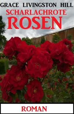 Cover Scharlachrote Rosen: Roman (eBook, ePUB)