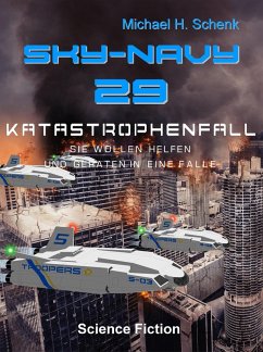 SN 29 - Katastrophenfall (eBook, ePUB) - Schenk, Michael