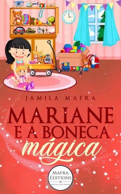 Mariane e a Boneca Mágica (eBook, ePUB) - Jamila Mafra