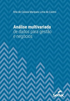 Análise multivariada de dados para gestão de negócios (eBook, ePUB) - Castro, Rita de Cássia Marques Lima de