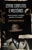 Entre conflitos e mistérios (eBook, ePUB)