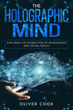 The Holographic Mind (eBook, ePUB) - Cook, Oliver