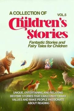 A COLLECTION OF CHILDREN'S STORIES (eBook, ePUB) - Stories, Lovely