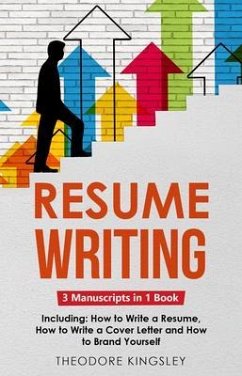 Resume Writing (eBook, ePUB) - Kingsley, Theodore