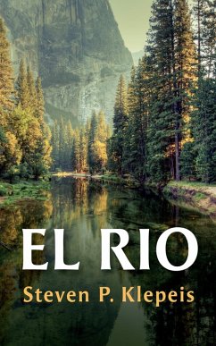 El Rio (eBook, ePUB) - Klepeis, Steven P.