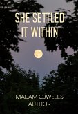 She Settled It Within (eBook, ePUB) She Settled It Within (eBook, ePUB)