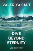Dive Beyond Eternity (eBook, ePUB)