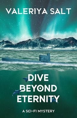 Dive Beyond Eternity (eBook, ePUB) Dive Beyond Eternity (eBook, ePUB)