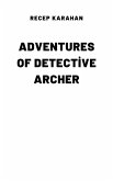Adventures of Detective Archer (eBook, ePUB)