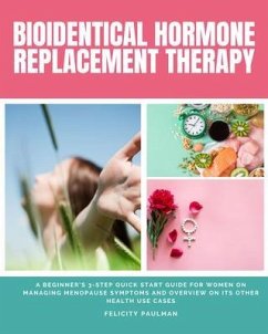 Bioidentical Hormone Replacement Therapy (eBook, ePUB) - Paulman, Felicity