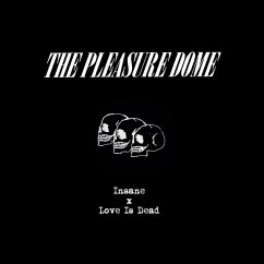 Insane/Love Is Dead (Ltd 7inch) - Pleasure Dome,The