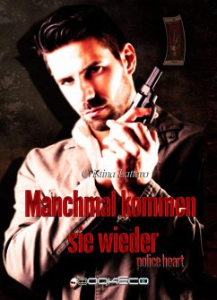 Cover Manchmal kommen sie wieder - Police Heart II (eBook, ePUB)