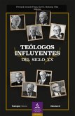 Teólogos influyentes del siglo XX (eBook, ePUB)