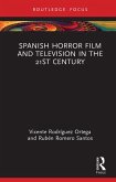 Spanish Horror Film and Television in the 21st Century (eBook, ePUB)