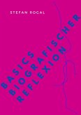 Basics biografischer Reflexion (eBook, ePUB)