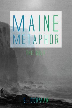 Maine Metaphor: The Gulf (eBook, ePUB) Maine Metaphor: The Gulf (eBook, ePUB)
