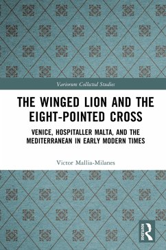 The Winged Lion and the Eight-Pointed Cross (eBook, ePUB) - Mallia-Milanes, Victor