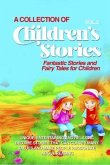 A COLLECTION OF CHILDREN'S STORIES (eBook, ePUB) A COLLECTION OF CHILDREN'S STORIES (eBook, ePUB)