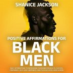 Positive Affirmations For Black Men (eBook, ePUB)
