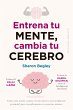 Entrena tu mente, cambia tu cerebro... - Bild 1