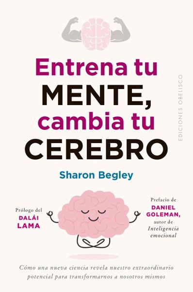 Entrena tu mente, cambia tu cerebro (eBook, ePUB) Entrena tu mente, cambia tu cerebro (eBook, ePUB)