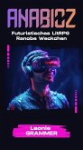 Anabioz (Futuristisches LitRPG Ranobe Weckchen) (eBook, ePUB)