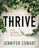 Thrive Women's Bible Study Participant Workbook (eBook, ePUB)