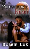 Crimson Moon Hideaway: Protector's Heart (eBook, ePUB)