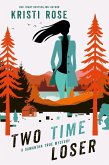 Two Time Loser (A Samantha True Mystery, #5) (eBook, ePUB)