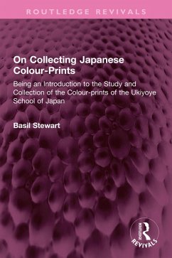 On Collecting Japanese Colour-Prints (eBook, ePUB) - Stewart, Basil