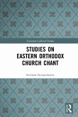 Studies on Eastern Orthodox Church Chant (eBook, ePUB)