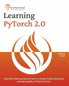 Learning PyTorch 2.0 (eBook, ePUB) - Rosch, Matthew